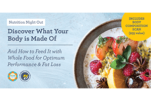 Nutrition Night Out—Discover What Your Body is Made Of