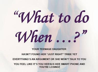 What To Do When Workshop for Parents/Guardians of Teenage Girls